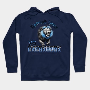 Detroit lions vs Everybody Hoodie